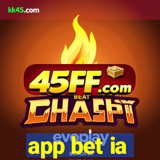 app bet ia